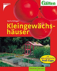 Kleingewächshäuser - 'Mein schöner Garten' Profi-Tipps